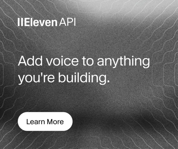 ElevenAPI — add voice to anything you are building
